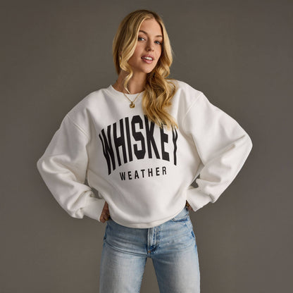 Whiskey Weather Sweatshirt